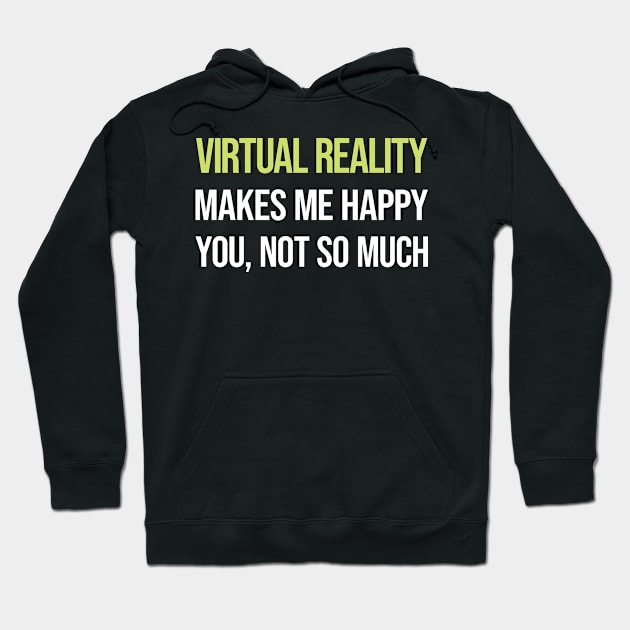 Funny Happy Virtual Reality VR Hoodie by symptomovertake